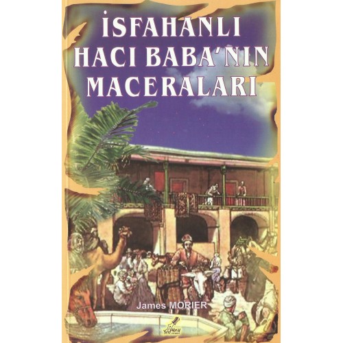 İsfahanlı Hacı Babanın Maceraları - James Morrier
